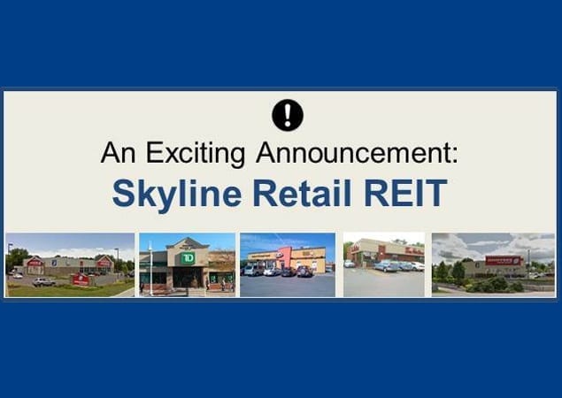 Skyline Retail REIT Increases Unit Price and Distribution per Unit