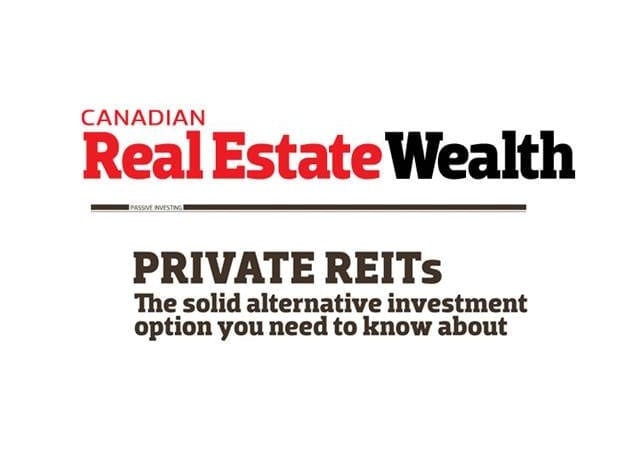 Canadian Real Estate Wealth: The Benefits of Private REIT Investing