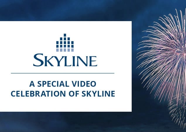 A Video Celebration of the Skyline Group of Companies’ First 20 Years in Business