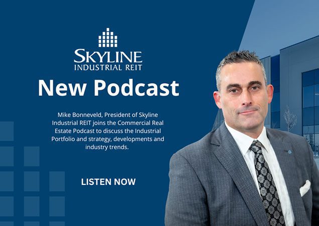 Mike Bonneveld, President, Skyline Industrial REIT, Featured on Commercial Real Estate Podcast
